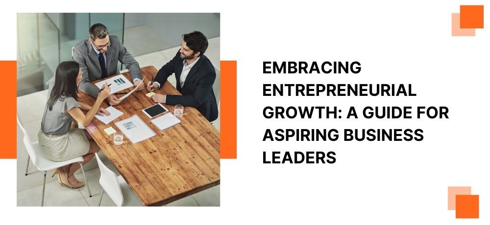 Embracing Entrepreneurial Growth